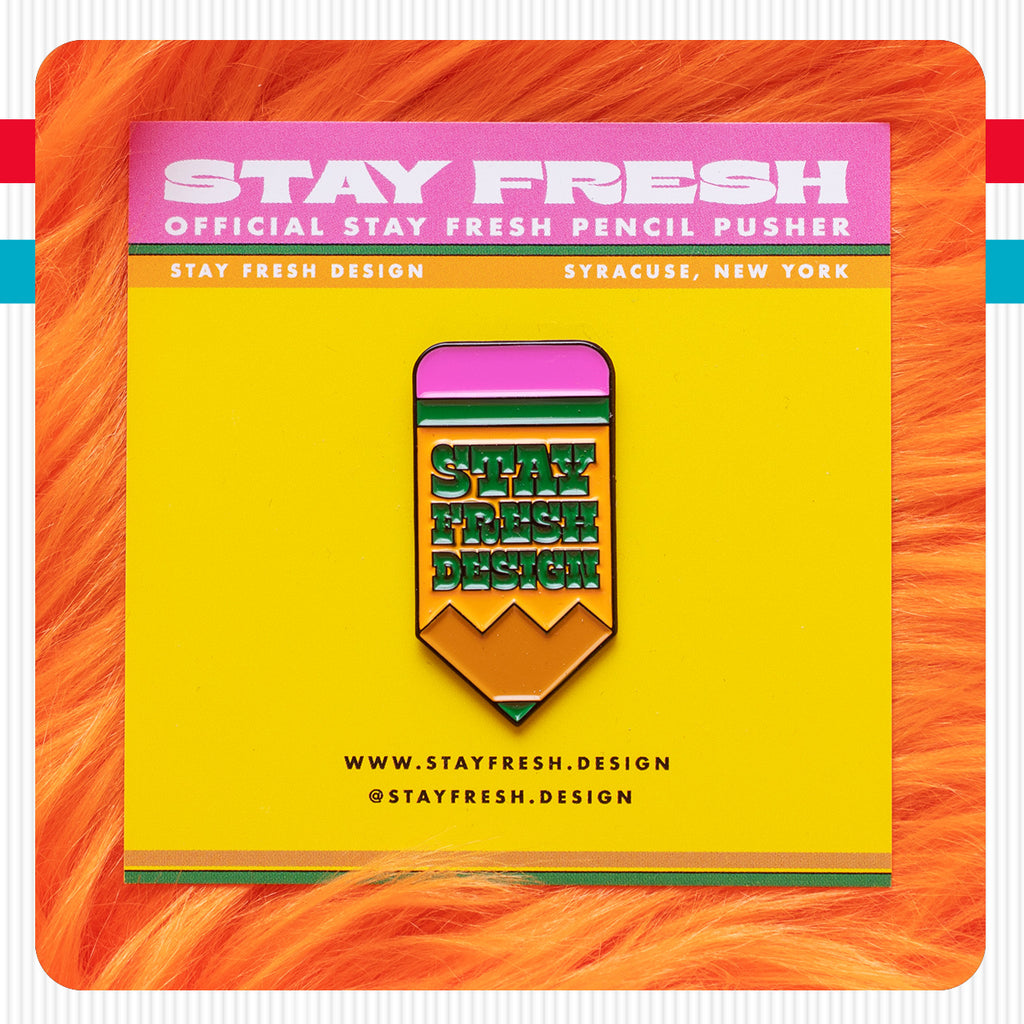Stay Fresh Pencil Pusher Pin