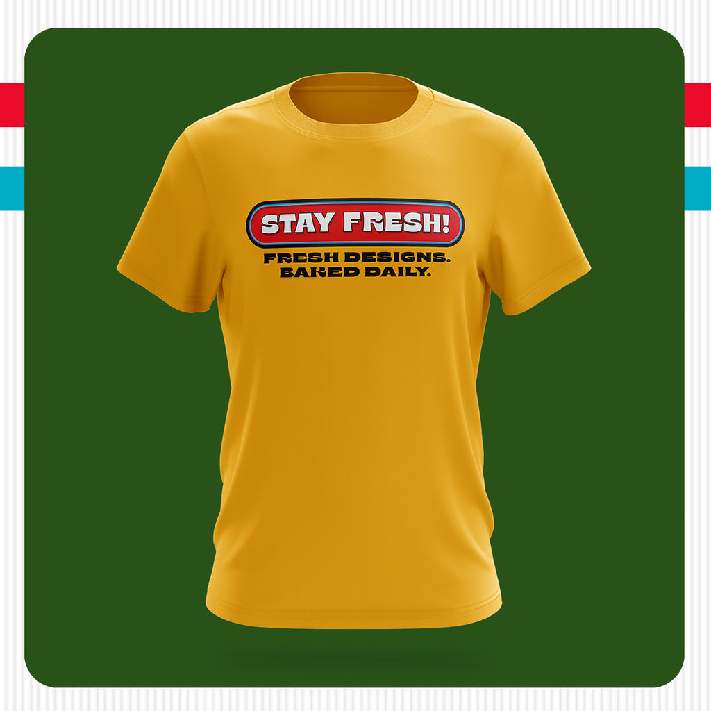Stay Fresh! Baked Daily. T-Shirt