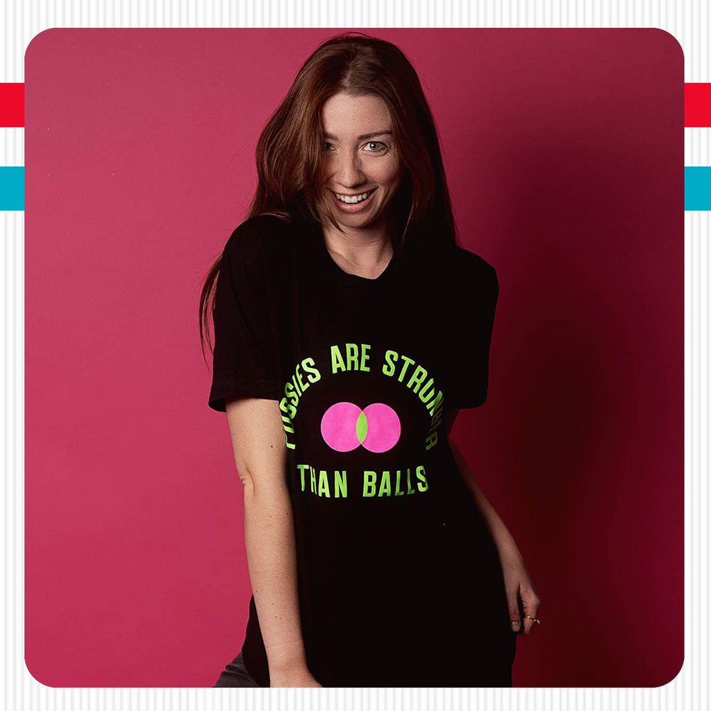 Pussies Are Stronger Than Balls T-Shirt