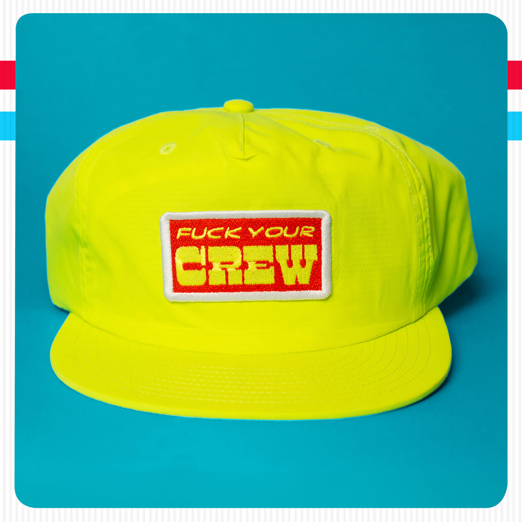 Stay Fresh Fuck Your Crew Hat