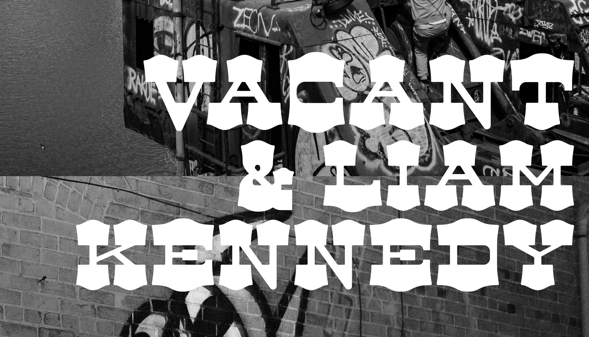 Stay Fresh Artist Series 033: Vacant & Liam Kennedy